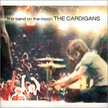 Album cover for The Cardigans album First Band on the Moon